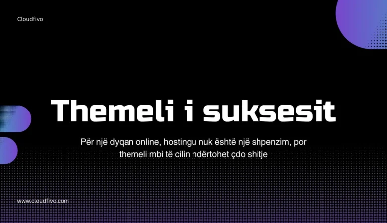 Hostingu i dyqanit online nuk është luks, por mjet pune