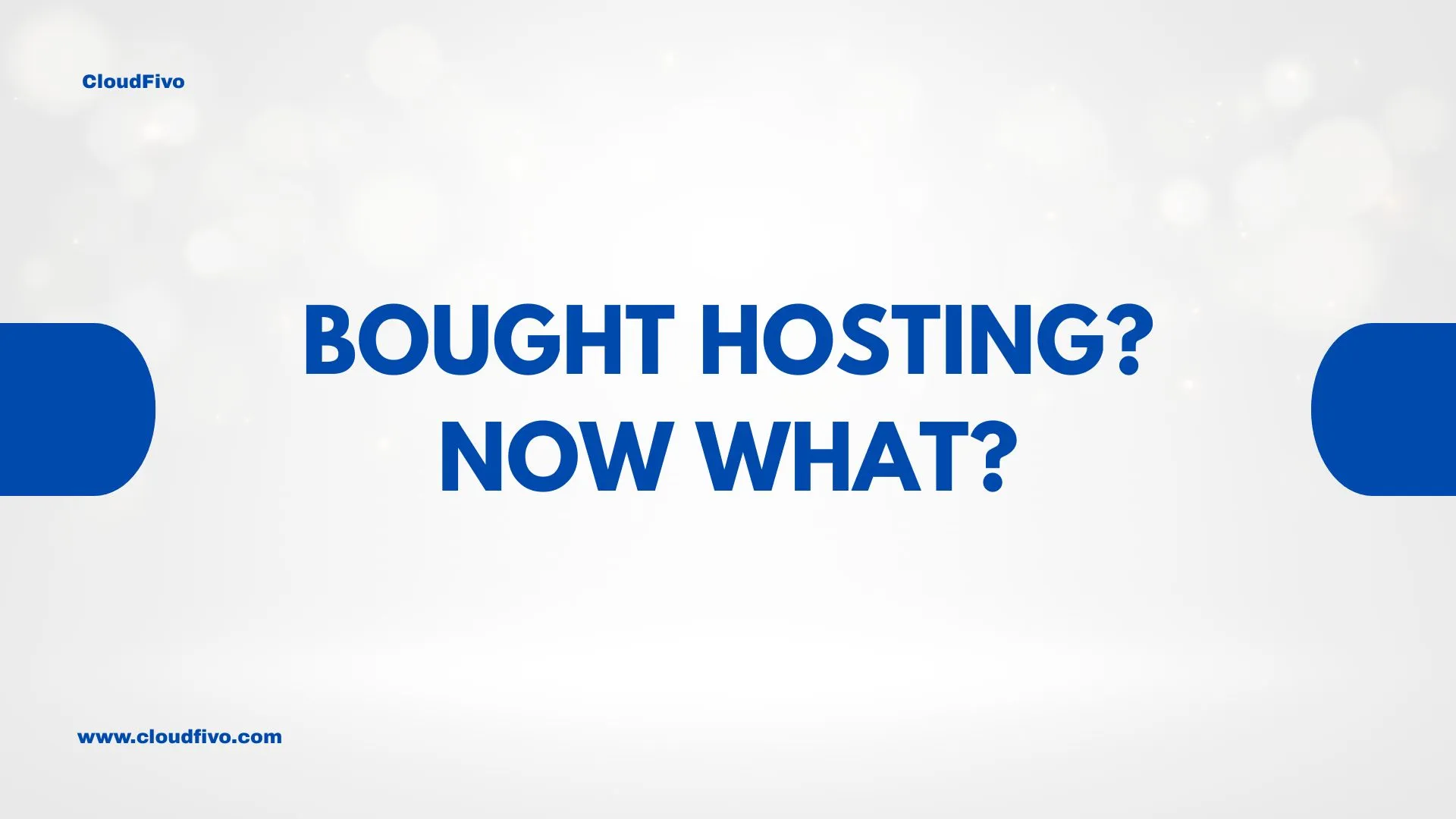 what to do after buying hosting