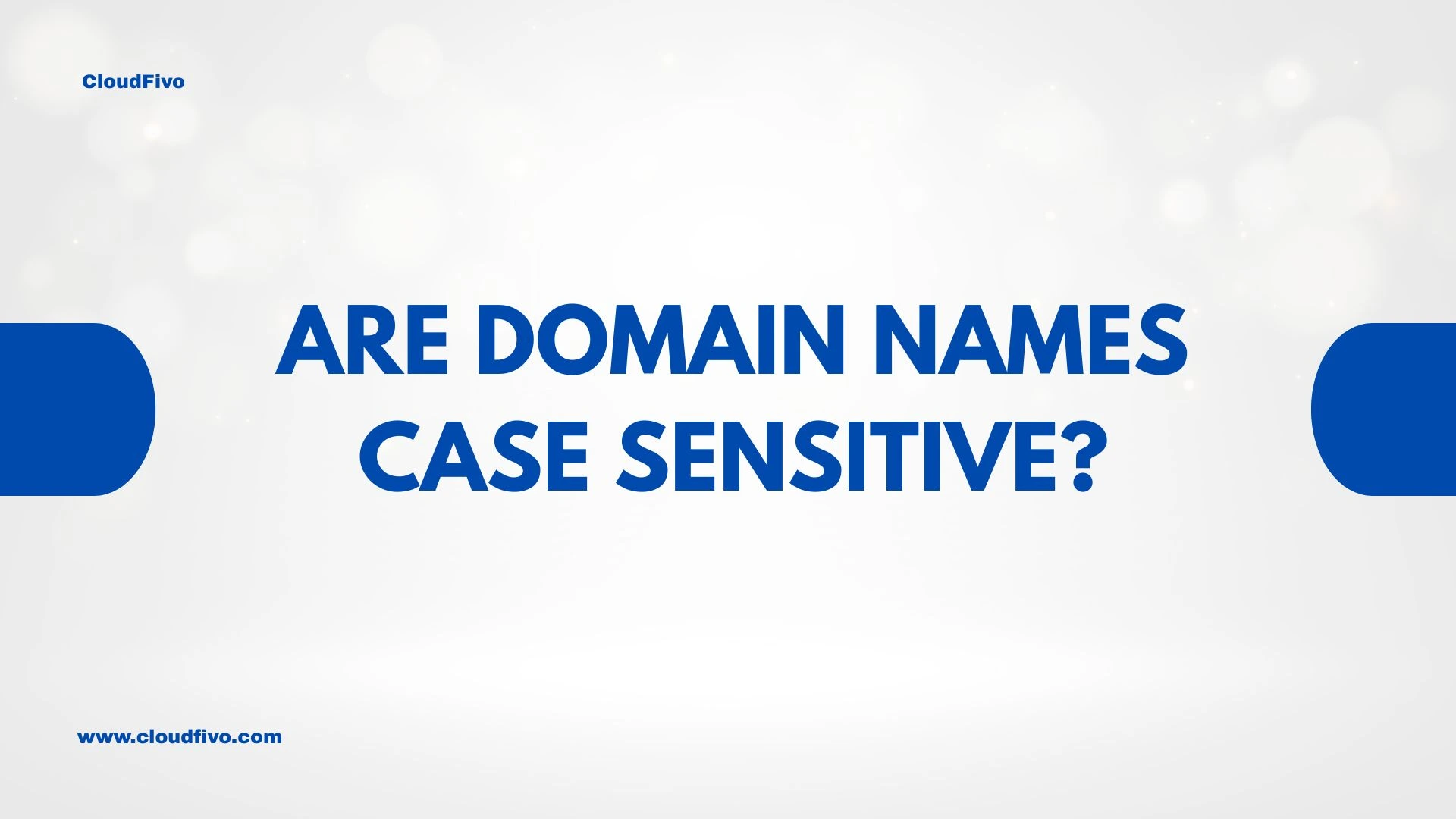 Are Domain Names Case Sensitive?