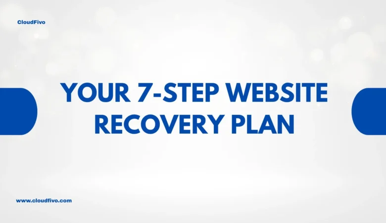 My Website Was Hacked! A 7-Step Checklist for What to Do Right Now